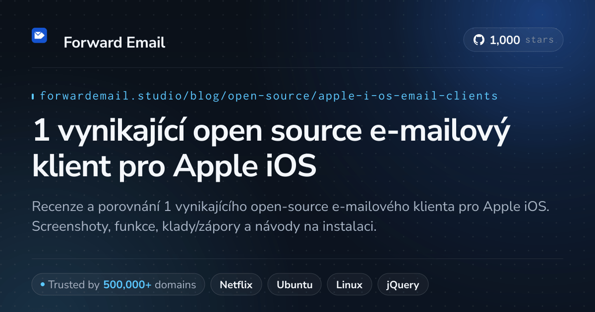 1 vynikající open source e-mailový klient pro Apple iOS 2026