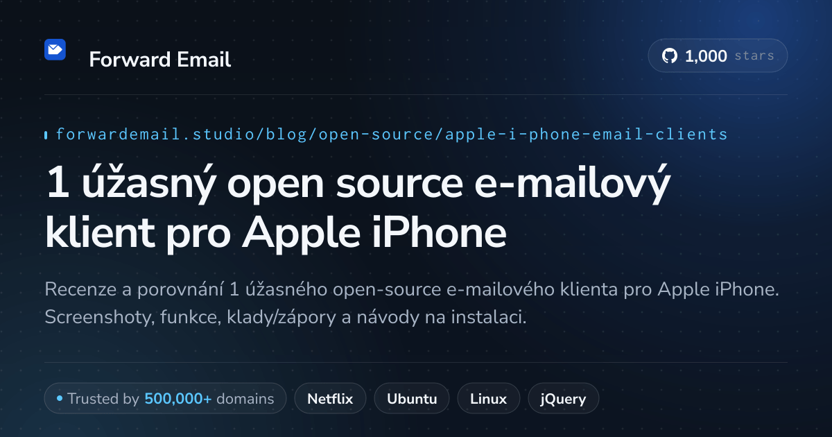 1 úžasný open source e-mailový klient pro Apple iPhone 2026