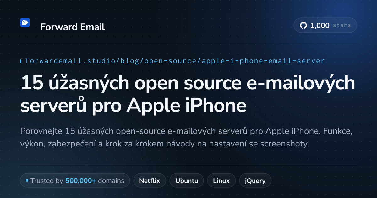 15 úžasných open source e-mailových serverů pro Apple iPhone 2026