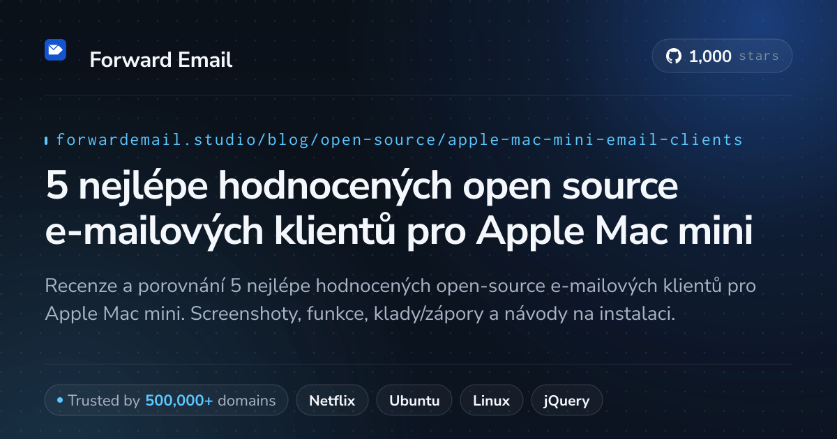 5 nejlépe hodnocených open source e-mailových klientů pro Apple Mac mini 2026