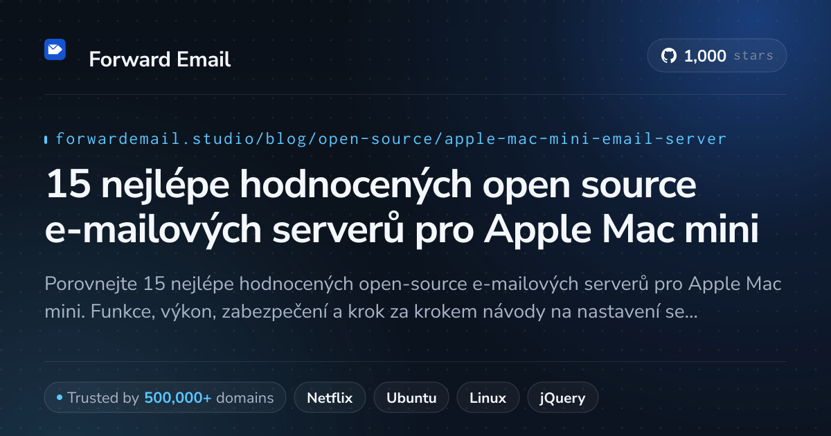 15 nejlépe hodnocených open source e-mailových serverů pro Apple Mac mini 2026