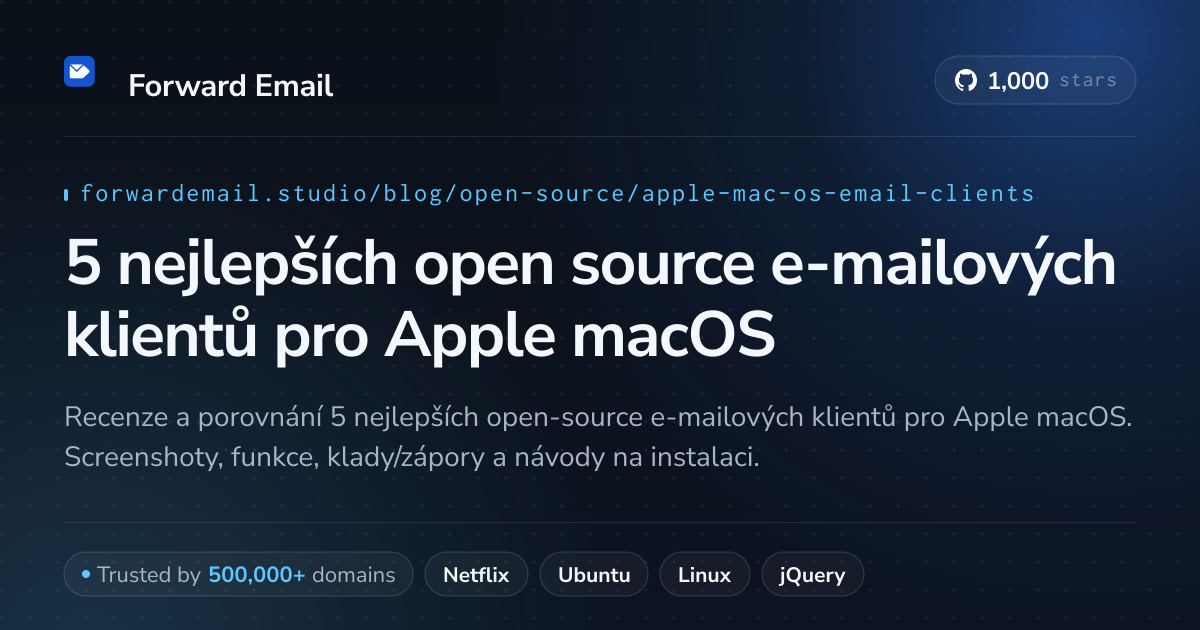 5 nejlepších open source e-mailových klientů pro Apple macOS 2026