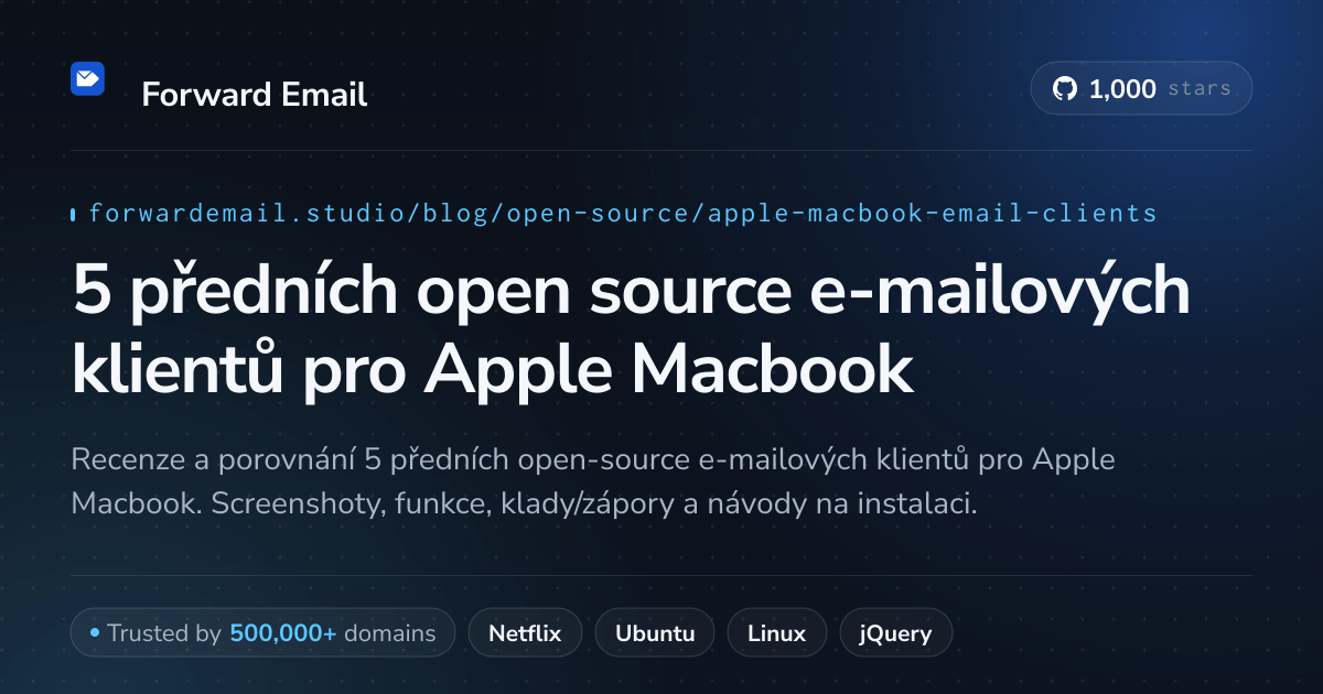 5 předních open source e-mailových klientů pro Apple Macbook 2026
