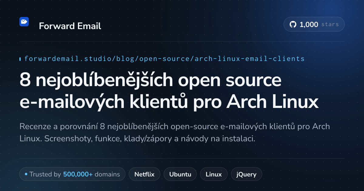 8 nejoblíbenějších open source e-mailových klientů pro Arch Linux 2026