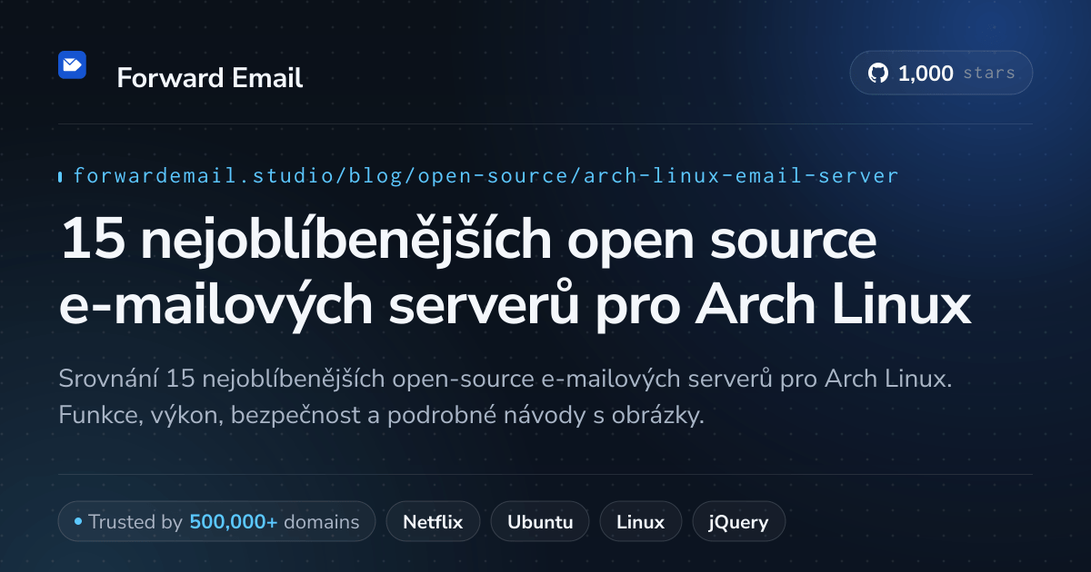 15 nejoblíbenějších open source e-mailových serverů pro Arch Linux 2026