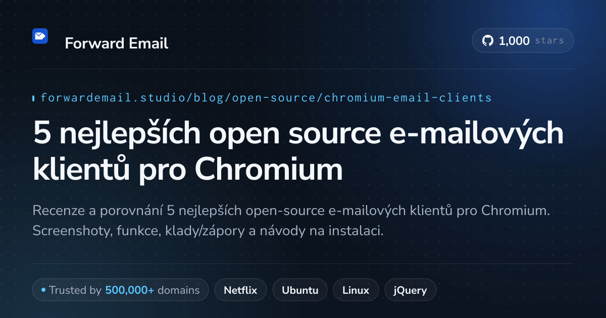 5 nejlepších open source e-mailových klientů pro Chromium 2026