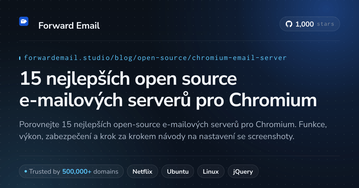 15 nejlepších open source e-mailových serverů pro Chromium 2026