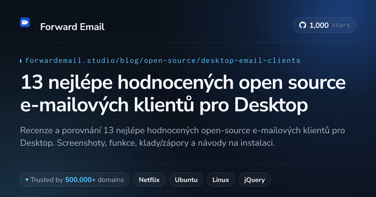 13 nejlépe hodnocených open source e-mailových klientů pro Desktop 2026