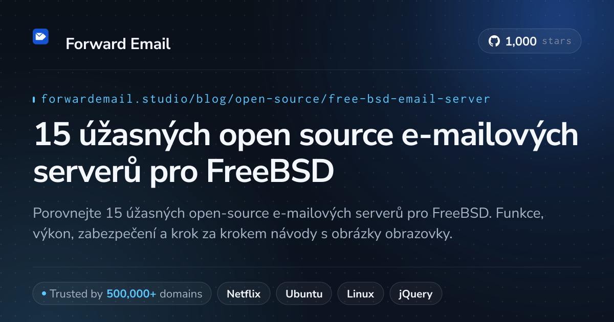 15 úžasných open source e-mailových serverů pro FreeBSD 2026