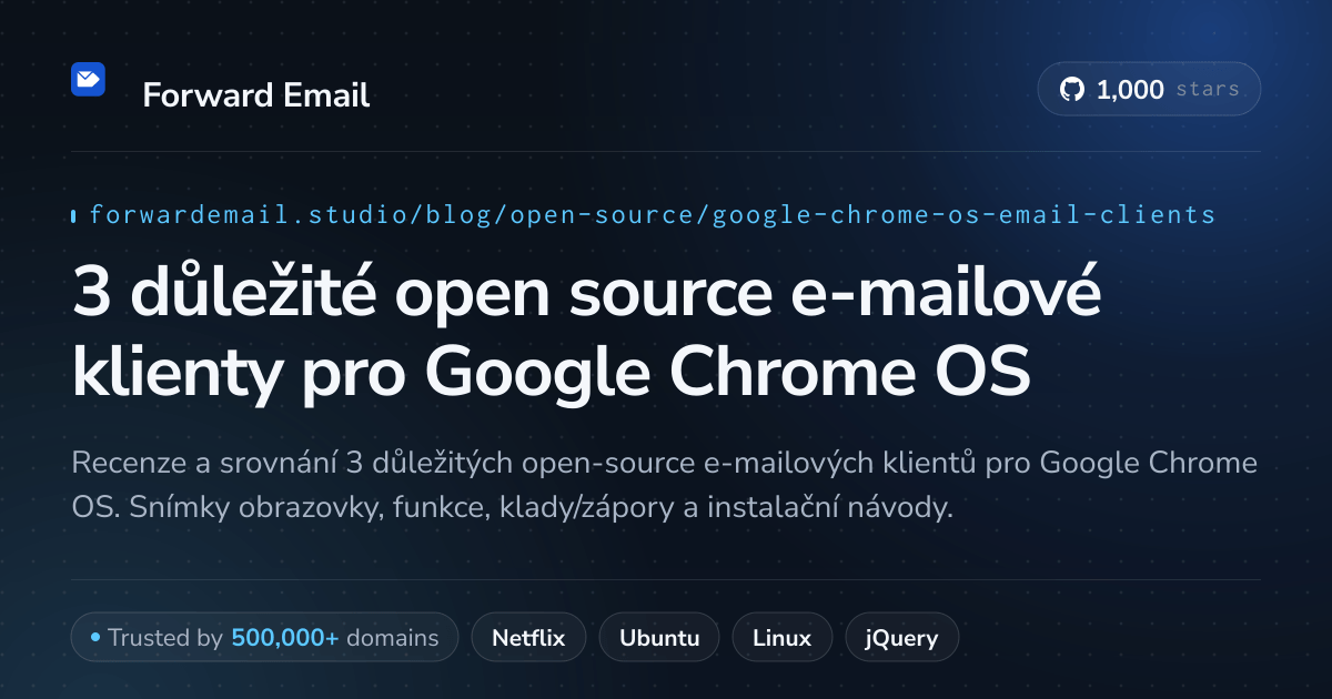 3 důležité open source e-mailové klienty pro Google Chrome OS 2026
