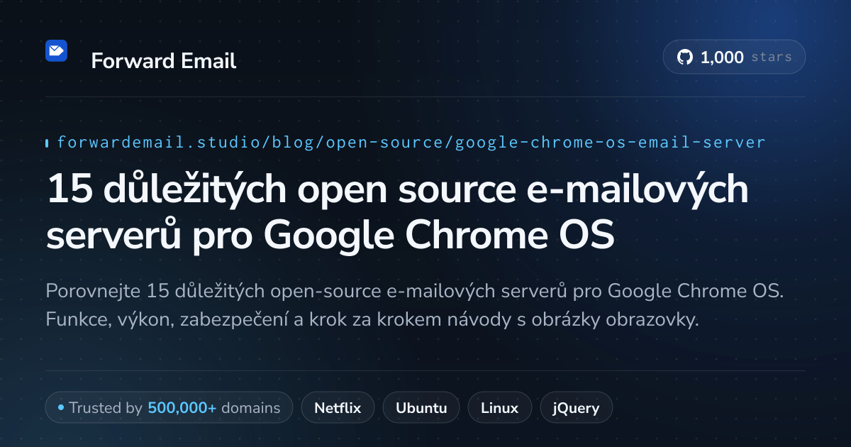15 důležitých open source e-mailových serverů pro Google Chrome OS 2026