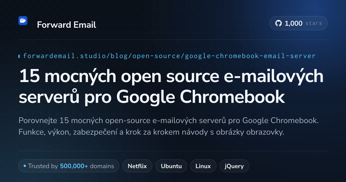 15 mocných open source e-mailových serverů pro Google Chromebook 2026