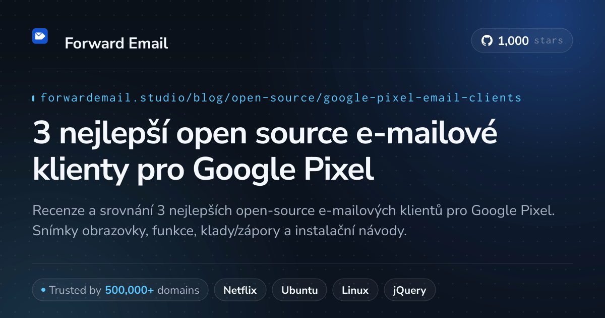 3 nejlepší open source e-mailové klienty pro Google Pixel 2026