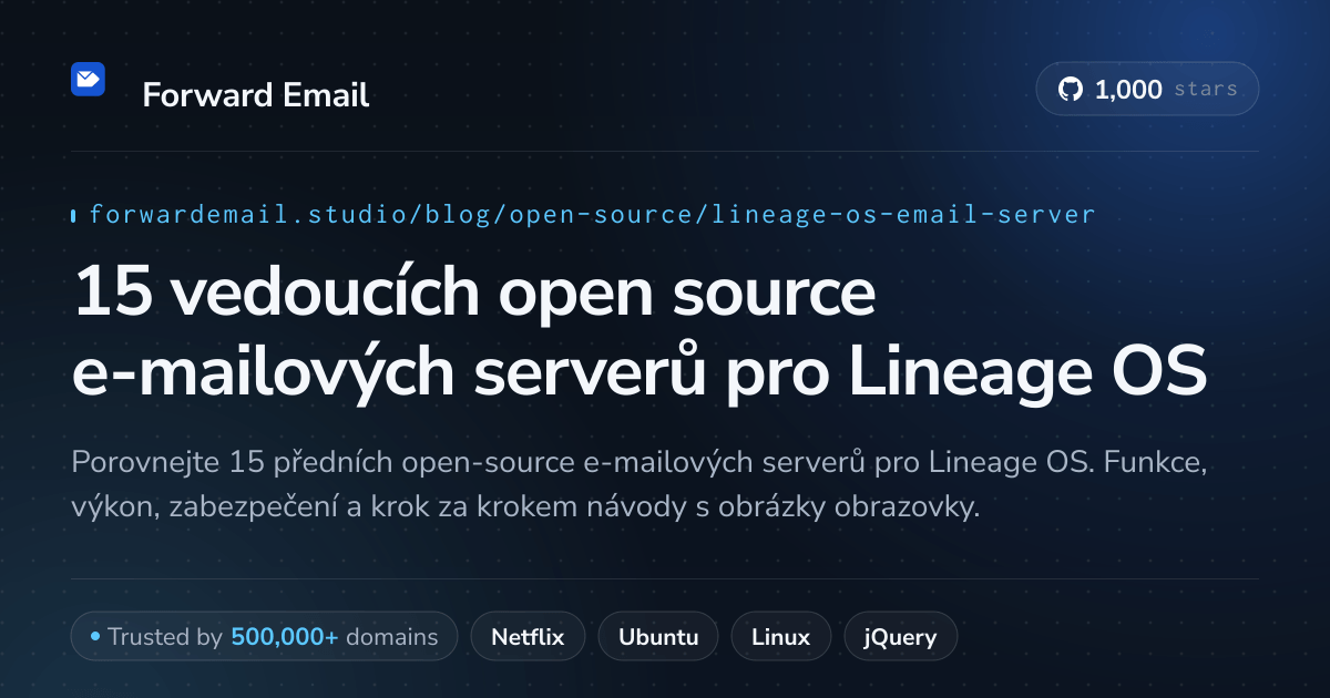 15 vedoucích open source e-mailových serverů pro Lineage OS 2026