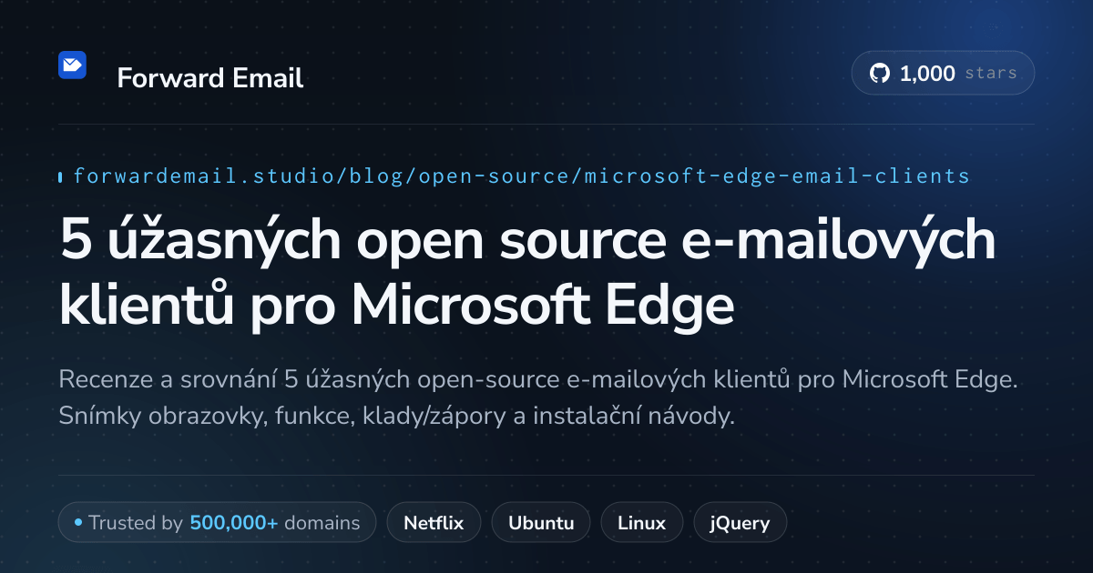5 úžasných open source e-mailových klientů pro Microsoft Edge 2026