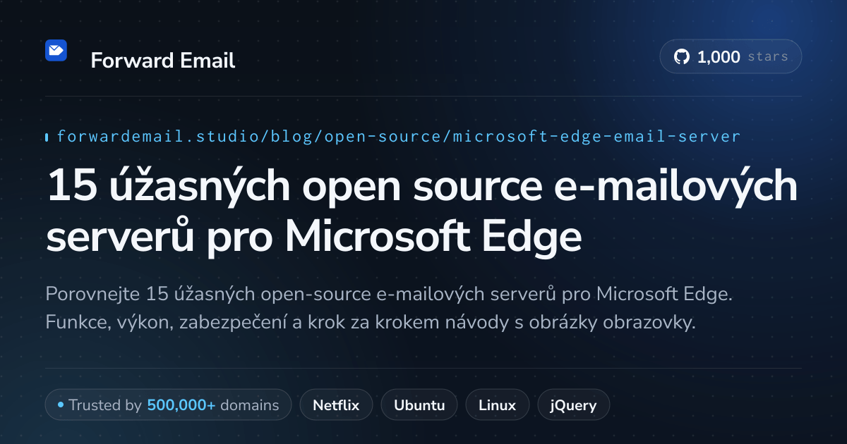 15 úžasných open source e-mailových serverů pro Microsoft Edge 2026