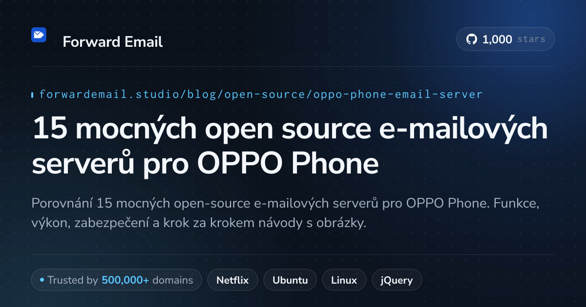 15 mocných open source e-mailových serverů pro OPPO Phone 2026