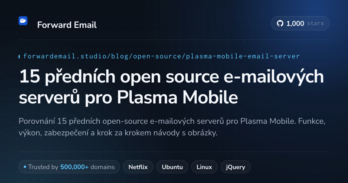 15 předních open source e-mailových serverů pro Plasma Mobile 2026
