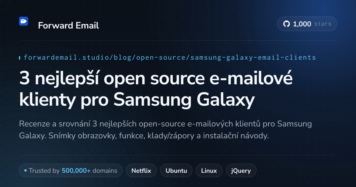 3 nejlepší open source e-mailové klienty pro Samsung Galaxy 2026