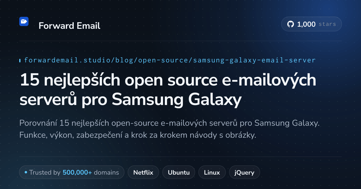 15 nejlepších open source e-mailových serverů pro Samsung Galaxy 2026