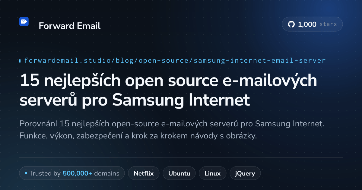 15 nejlepších open source e-mailových serverů pro Samsung Internet 2026
