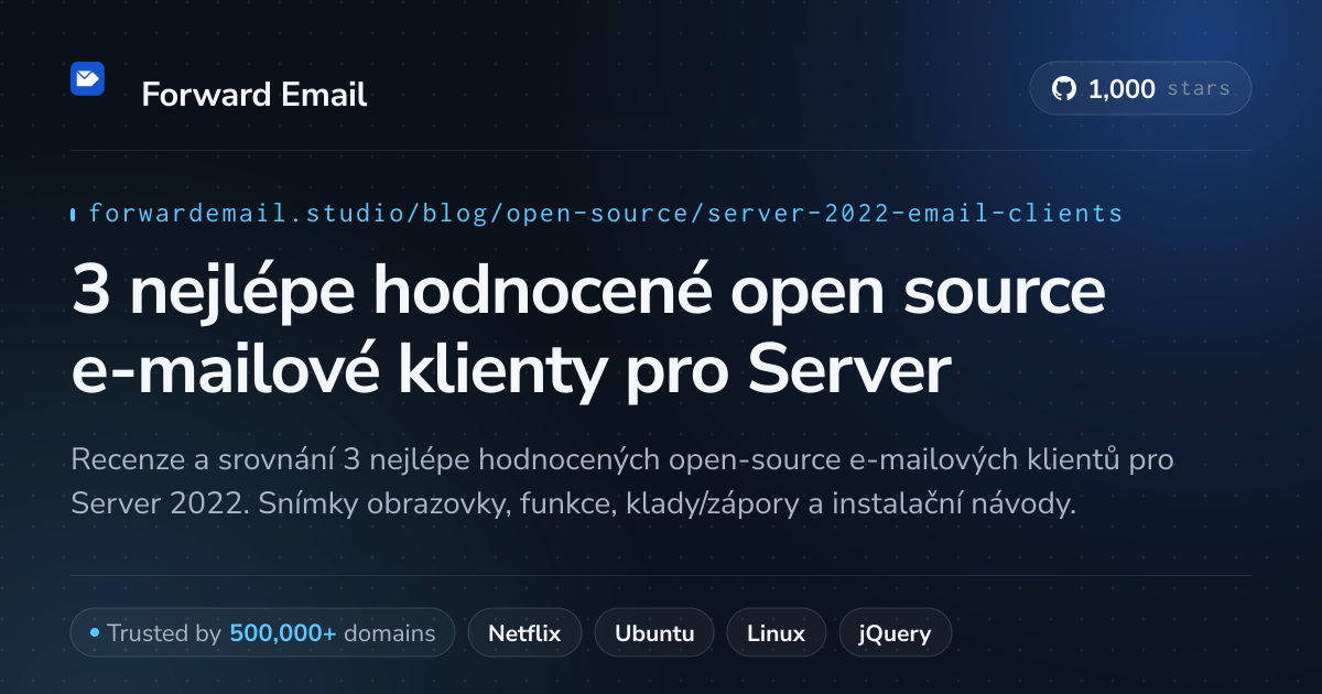3 nejlépe hodnocené open source e-mailové klienty pro Server 2022 2026