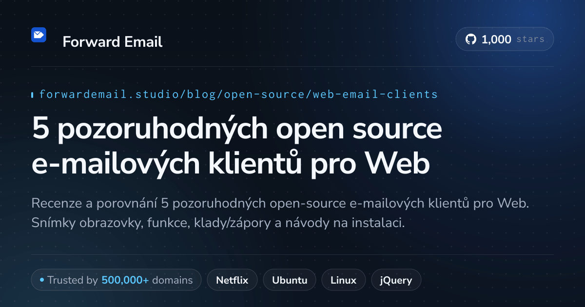 5 pozoruhodných open source e-mailových klientů pro Web 2026