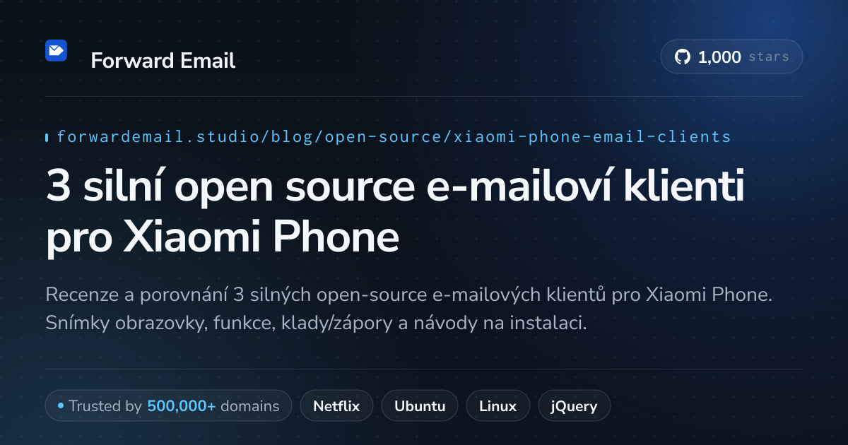 3 silní open source e-mailoví klienti pro Xiaomi Phone 2026