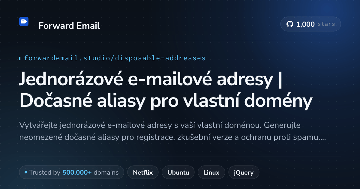 Jednorázové e-mailové adresy | Dočasné aliasy pro vlastní domény