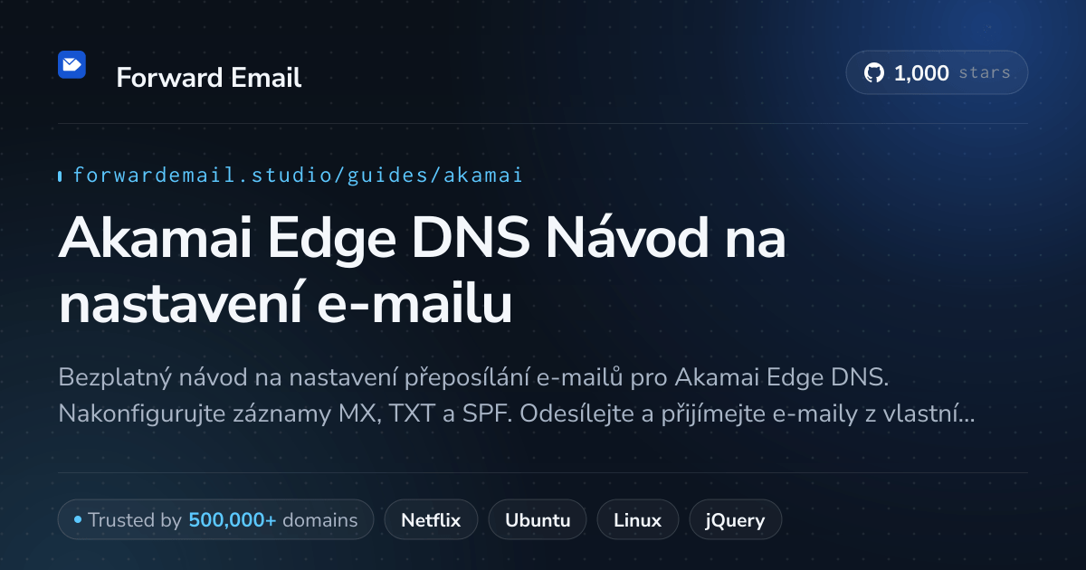 Jak nastavit e-mail pomocí Akamai Edge DNS