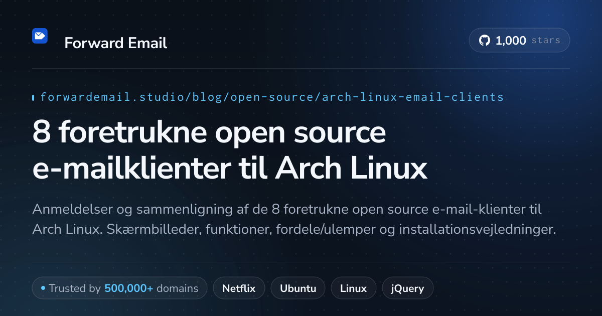 8 foretrukne open source e-mailklienter til Arch Linux 2026