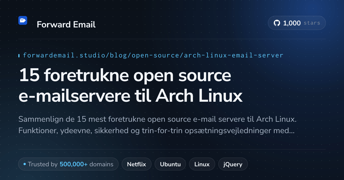 15 foretrukne open source e-mailservere til Arch Linux 2026