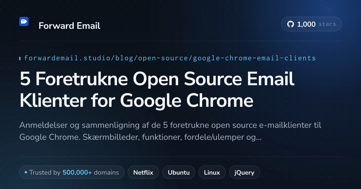 5 Foretrukne Open Source Email Klienter for Google Chrome 2026