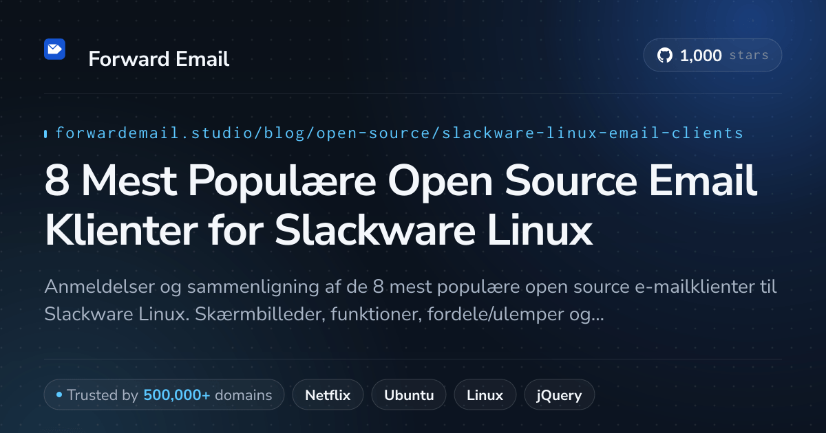 8 Mest Populære Open Source Email Klienter for Slackware Linux 2026