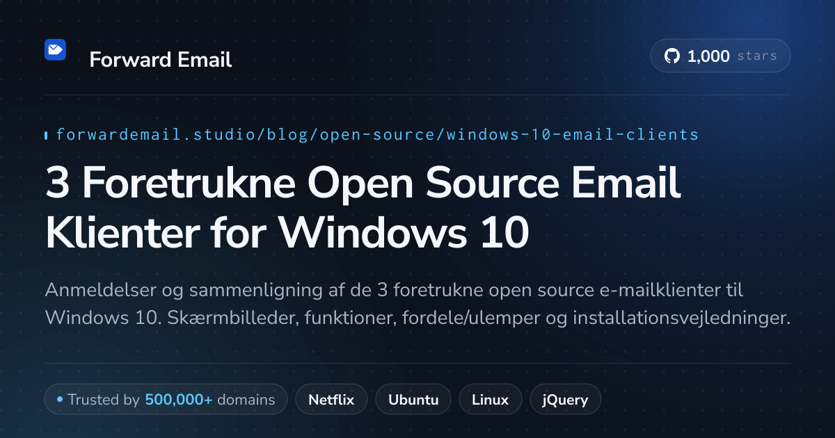 3 Foretrukne Open Source Email Klienter for Windows 10 2026