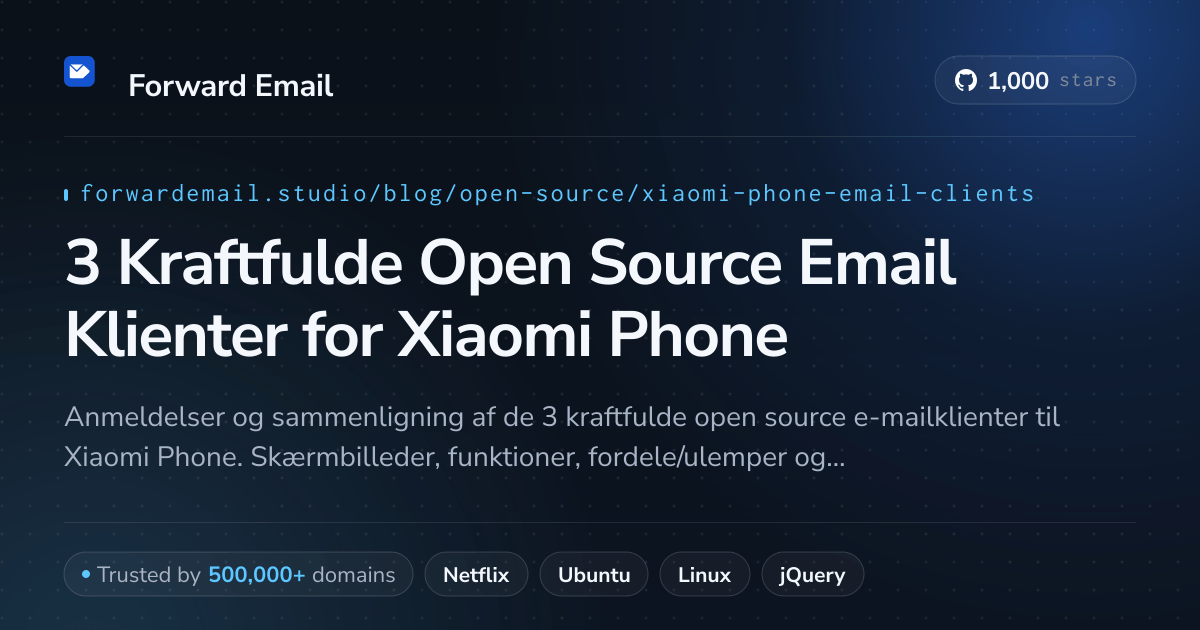 3 Kraftfulde Open Source Email Klienter for Xiaomi Phone 2026