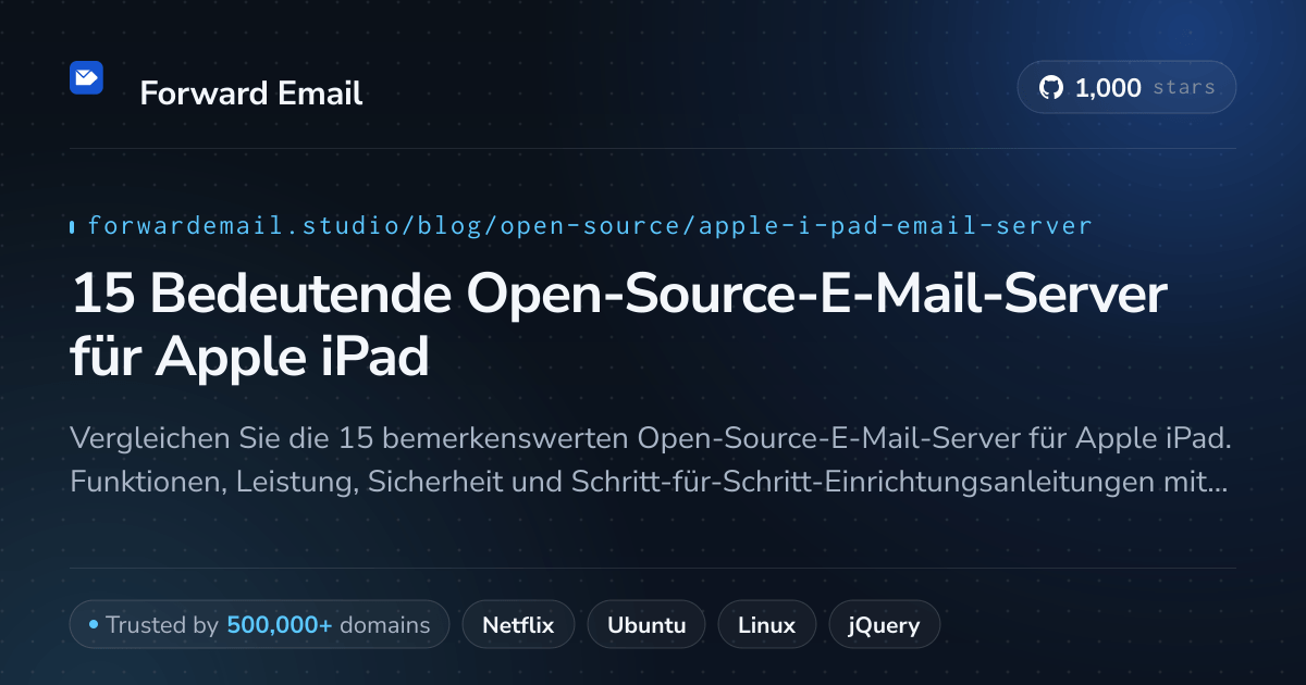 15 Bedeutende Open-Source-E-Mail-Server für Apple iPad 2026