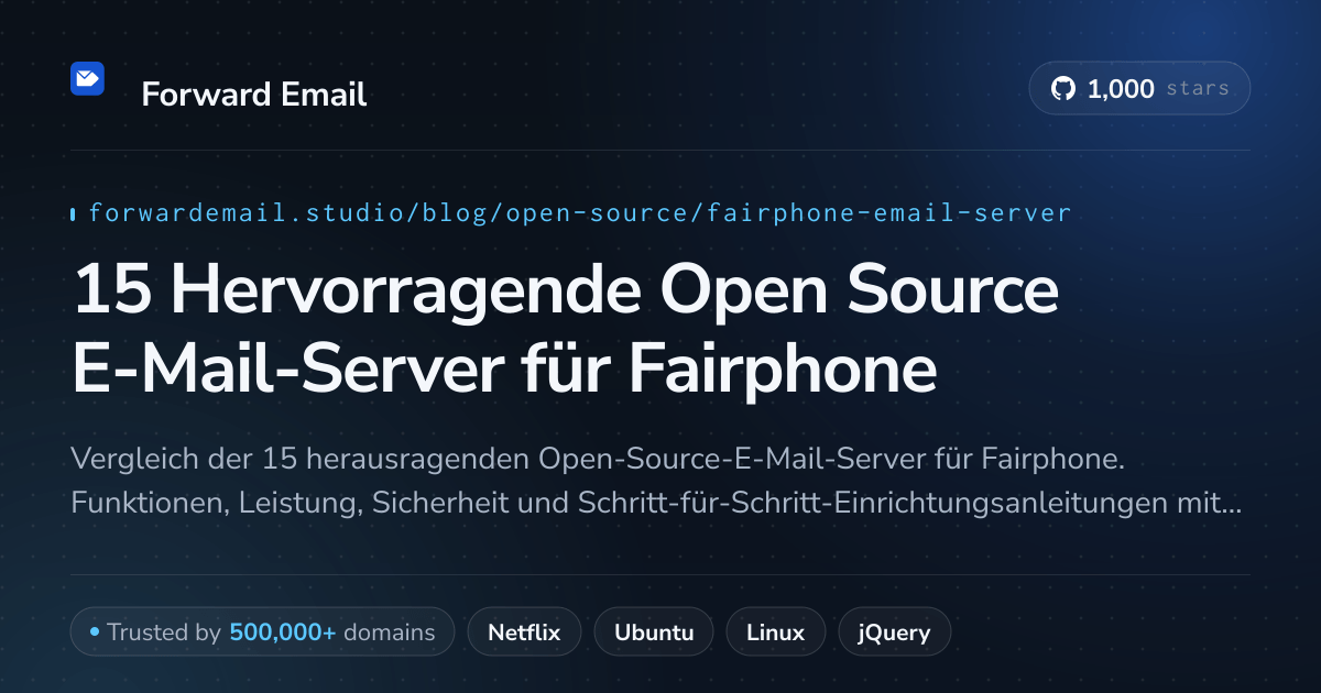 15 Hervorragende Open Source E-Mail-Server für Fairphone 2026