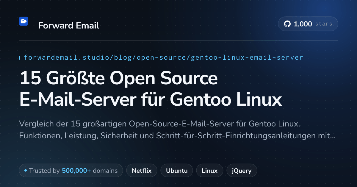 15 Größte Open Source E-Mail-Server für Gentoo Linux 2026