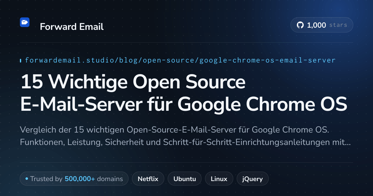 15 Wichtige Open Source E-Mail-Server für Google Chrome OS 2026