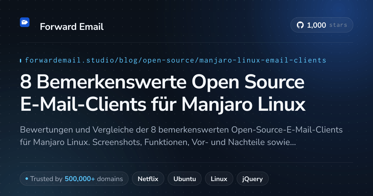 8 Bemerkenswerte Open Source E-Mail-Clients für Manjaro Linux 2026