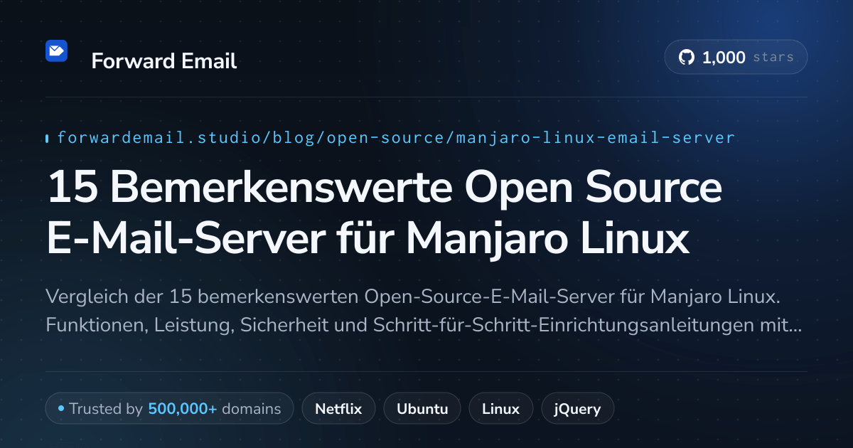 15 Bemerkenswerte Open Source E-Mail-Server für Manjaro Linux 2026
