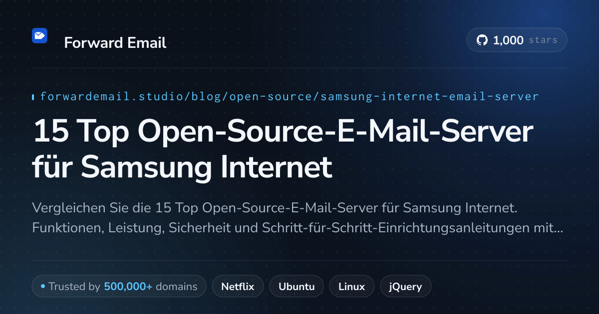 15 Top Open-Source-E-Mail-Server für Samsung Internet 2026
