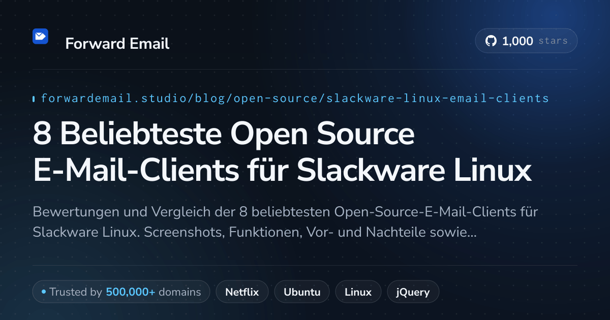 8 Beliebteste Open Source E-Mail-Clients für Slackware Linux 2026
