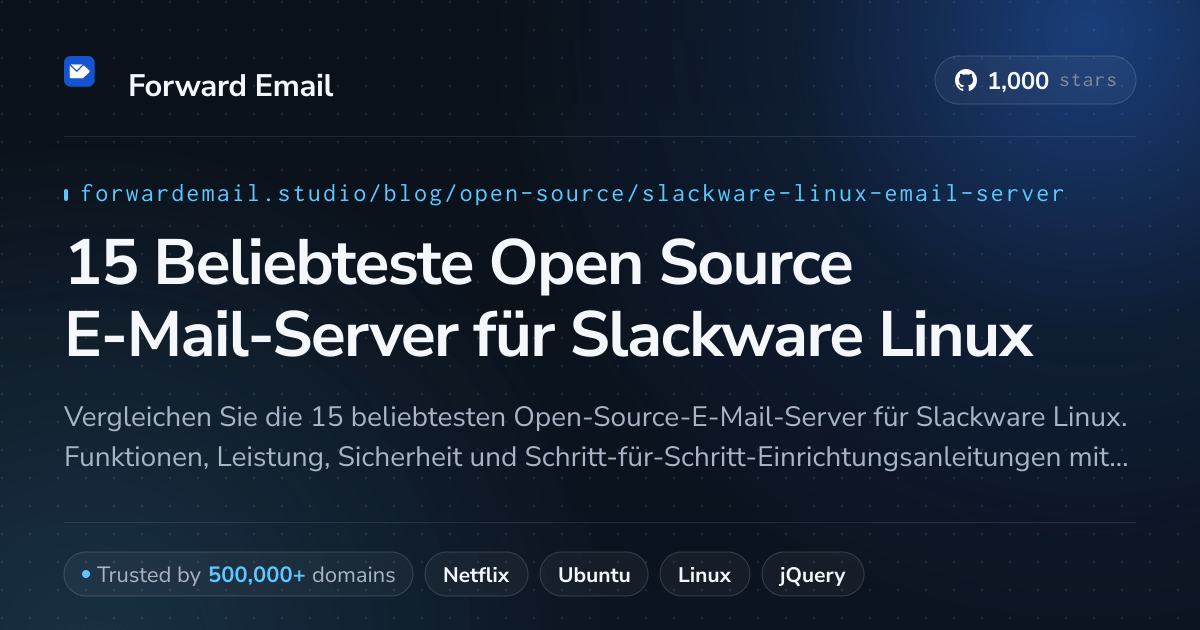 15 Beliebteste Open Source E-Mail-Server für Slackware Linux 2026