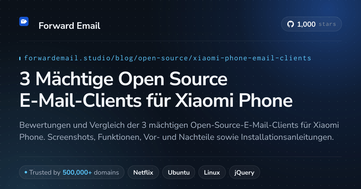 3 Mächtige Open Source E-Mail-Clients für Xiaomi Phone 2026