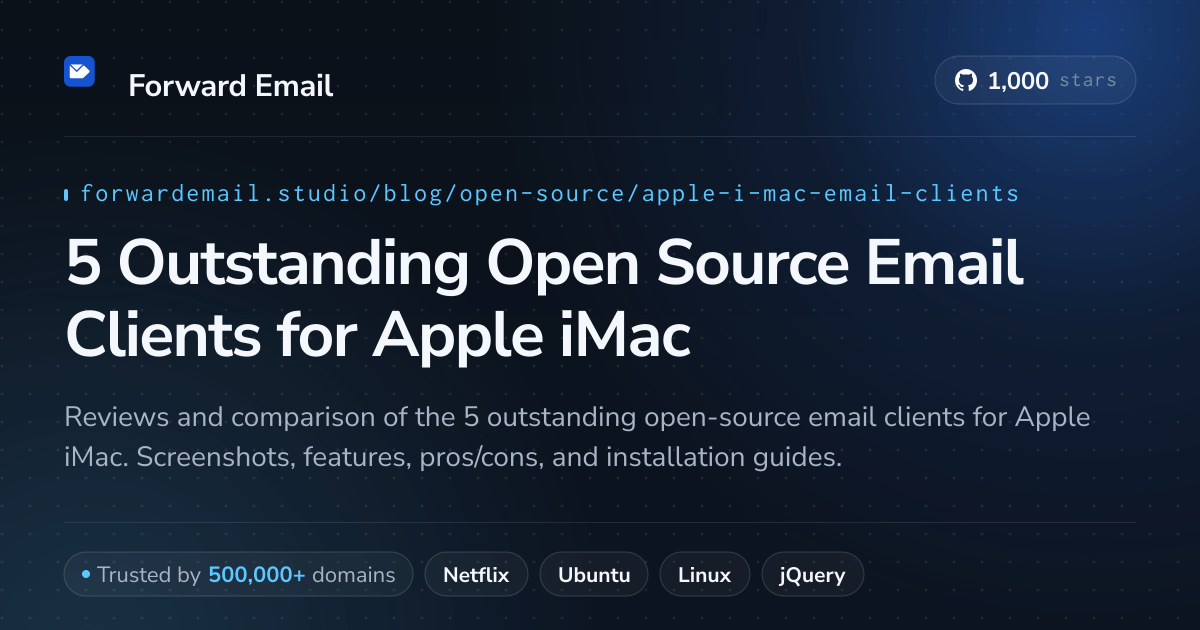 5 Outstanding Open Source Email Clients for Apple iMac 2026