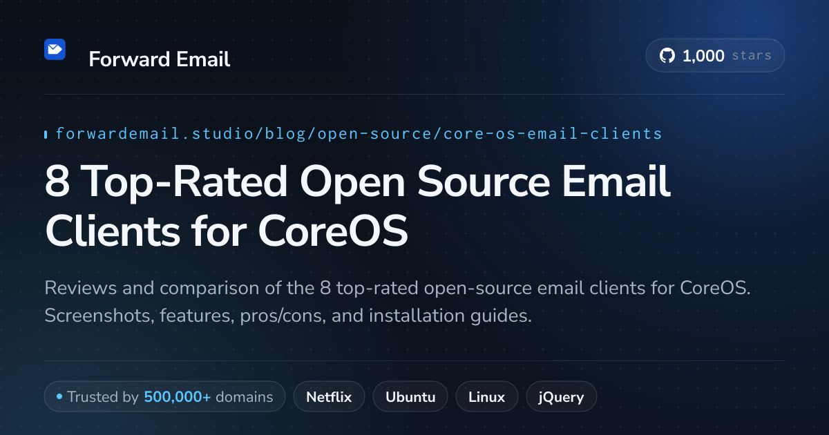 8 Top-Rated Open Source Email Clients for CoreOS 2026