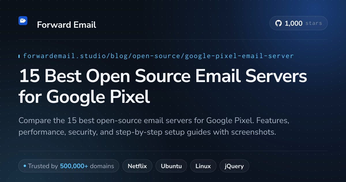 15 Best Open Source Email Servers for Google Pixel 2026