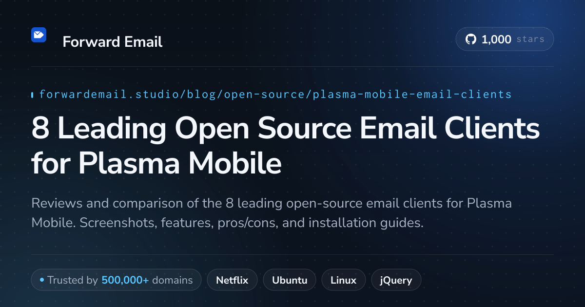8 Leading Open Source Email Clients for Plasma Mobile 2026